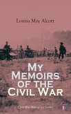 My Memoirs of the Civil War (eBook, ePUB)