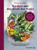 Kochen mit der Kraft der Natur (eBook, ePUB)