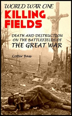 WORLD WAR ONE KILLING FIELDS (eBook, ePUB) - Bass, Cotter