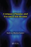 Compact Plasma and Focused Ion Beams (eBook, PDF)