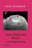 Sitte, Ethik und Moral (eBook, ePUB)