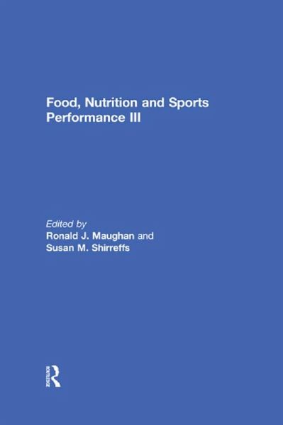 Food, Nutrition and Sports Performance III (eBook, ePUB) Food, Nutrition and Sports Performance III (eBook, ePUB)