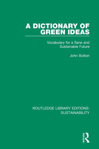 A Dictionary of Green Ideas (eBook, ePUB)
