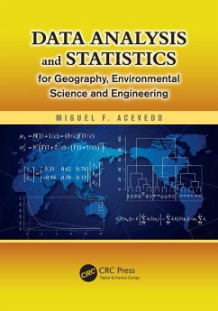 Data Analysis and Statistics for Geography, Environmental Science, and Engineering (eBook, PDF) - Acevedo, Miguel F.