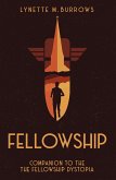 Fellowship (The Fellowship Dystopia, #0.5) (eBook, ePUB)