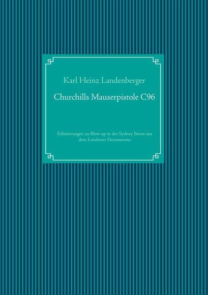 Churchills Mauserpistole C96 (eBook, ePUB) Churchills Mauserpistole C96 (eBook, ePUB)