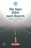 Die DaF-Bibliothek / A2/B1 - Die Spur führt nach Bayern (eBook, ePUB)