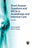 Short Answer Questions and MCQs in Anaesthesia and Intensive Care, 2Ed (eBook, PDF)