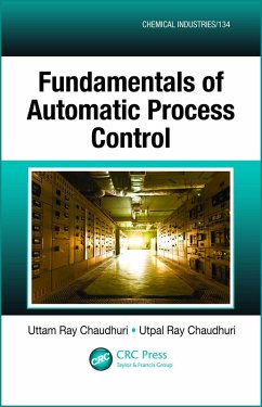 Fundamentals of Automatic Process Control (eBook, PDF) - Chaudhuri, Uttam Ray; Chaudhuri, Utpal Ray