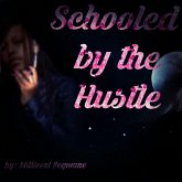 Schooled by the Hustle (eBook, ePUB)