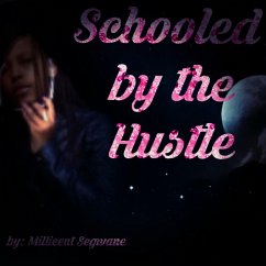 Cover Schooled by the Hustle (eBook, ePUB)