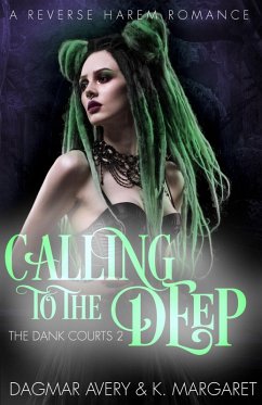 Calling to the Deep (The Dank Courts, #2) (eBook, ePUB) - Margaret, K.; Avery, Dagmar
