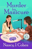 Murder by Manicure (The Bad Hair Day Mysteries, #3) (eBook, ePUB)