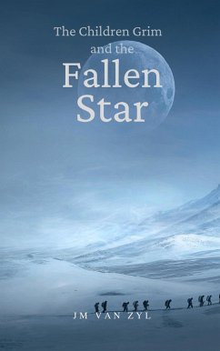 The Children Grim and the Fallen Star (eBook, ePUB) - Zyl, JM van