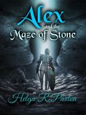 Alex and the Maze of Stone (Daughter of Deceit Adventures, #1) (eBook, ePUB)