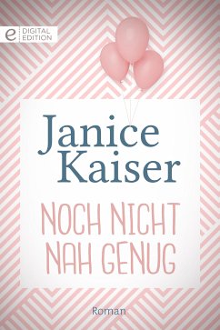 Noch nicht nah genug (eBook, ePUB) - Kaiser, Janice