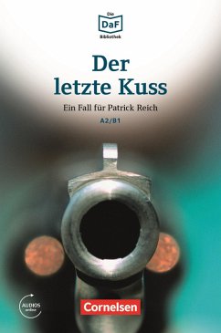 Die DaF-Bibliothek / A2/B1 - Der letzte Kuss (eBook, ePUB) - Baumgarten, Christian; Borbein, Volker; Ewald, Thomas
