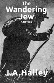 The Wandering Jew, A Novella (eBook, ePUB)