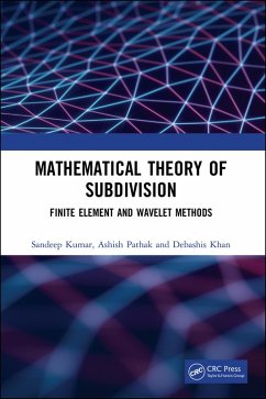 Mathematical Theory of Subdivision (eBook, ePUB) - Kumar, Sandeep; Pathak, Ashish; Khan, Debashis
