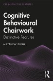 Cognitive Behavioural Chairwork (eBook, ePUB)