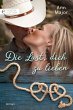 Die Lust, dich zu lieben (eBook, ePUB) - Bild 1