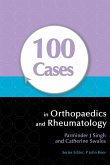 100 Cases in Orthopaedics and Rheumatology (eBook, PDF)