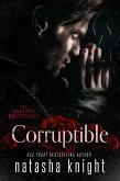 Corruptible (Amado Brothers, #2) (eBook, ePUB)