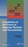 Foundations of the Theory of Elasticity, Plasticity, and Viscoelasticity (eBook, PDF)