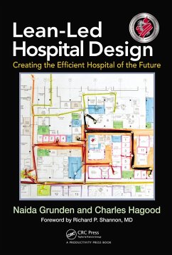 Lean-Led Hospital Design (eBook, PDF) - Grunden, Naida; Hagood, Charles