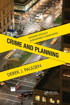 Crime and Planning (eBook, PDF) - Paulsen, Ph. D. Derek J.