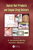 Topical Nail Products and Ungual Drug Delivery (eBook, PDF)