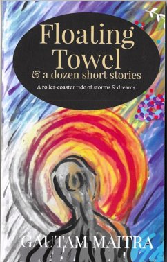 Cover Floating Towel and a Dozen Short Stories (Sunderban Delta Short-Story Series, #1) (eBook, ePUB)