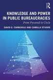 Knowledge and Power in Public Bureaucracies (eBook, PDF)