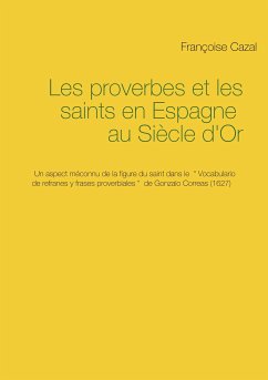 Les proverbes et les saints en Espagne au Siècle d'Or (eBook, ePUB)