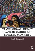 Transnational Literacy Autobiographies as Translingual Writing (eBook, ePUB)