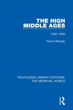 The High Middle Ages (eBook, ePUB) - Rowley, Trevor
