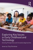 Exploring Key Issues in Early Childhood and Technology (eBook, PDF)