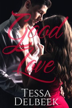 Good Love (eBook, ePUB) - Delbeek, Tessa