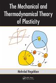 The Mechanical and Thermodynamical Theory of Plasticity (eBook, PDF)
