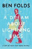 A Dream About Lightning Bugs (eBook, ePUB)