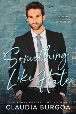 Something Like Hate (eBook, ePUB) - Burgoa, Claudia