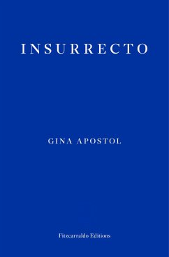 Insurrecto (eBook, ePUB) - Apostol, Gina