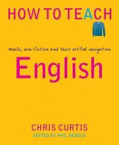 How to Teach (eBook, ePUB) - Curtis, Chris