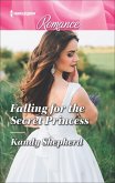 Falling for the Secret Princess (eBook, ePUB) Falling for the Secret Princess (eBook, ePUB)