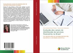 Evolução dos canais de distribuição de serviços financeiros no Brasil - Pinheiro, Anne Karolinne Nunes;Crisóstomo, Vicente Lima