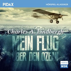 Mein Flug über den Ozean (MP3-Download) - Lindbergh, Charles A.