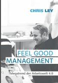 Feel Good Management Feel Good Management