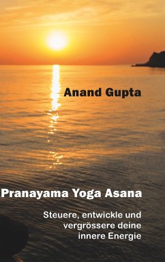 Pranayama Yoga Asana - Gupta, Anand