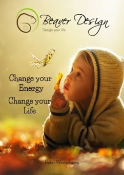 Change your Energy - Change your Life - Westerkamp, Peter