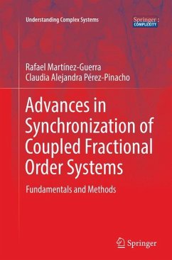 Advances in Synchronization of Coupled Fractional Order Systems - Martínez-Guerra, Rafael;Pérez-Pinacho, Claudia Alejandra